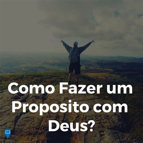 O'que É Um Proposito - O Que é Fazer Um Proposito Com Deus - NAZAEDU