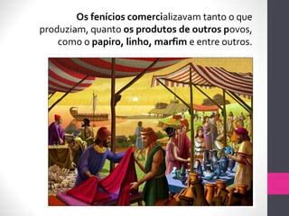 Qual Era A Principal Atividade Econômica Dos Fenícios - Os Fenícios - 6º Ano (2018) | PPT