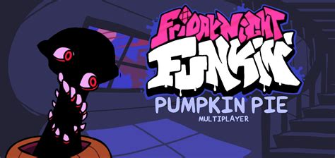 Pumpkin Pie For Fnf Multiplayer Friday Night Funkin Mods