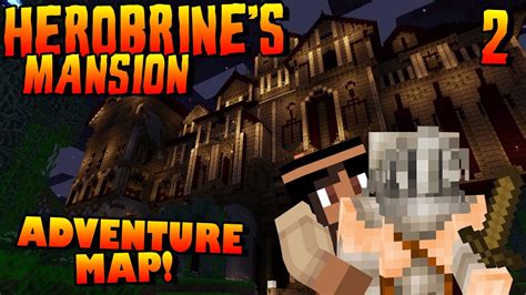 Minecraft Herobrine S Mansion Part 2 Adventure Map MC Custom