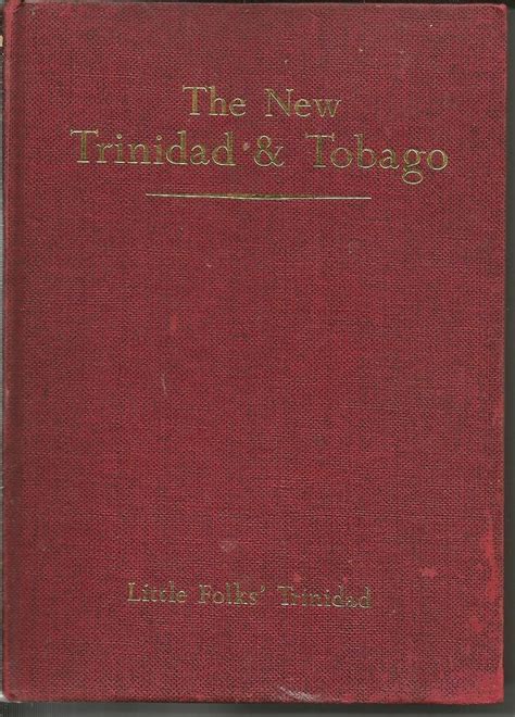 The new Trinidad and Tobago: A descriptive account of the geography and