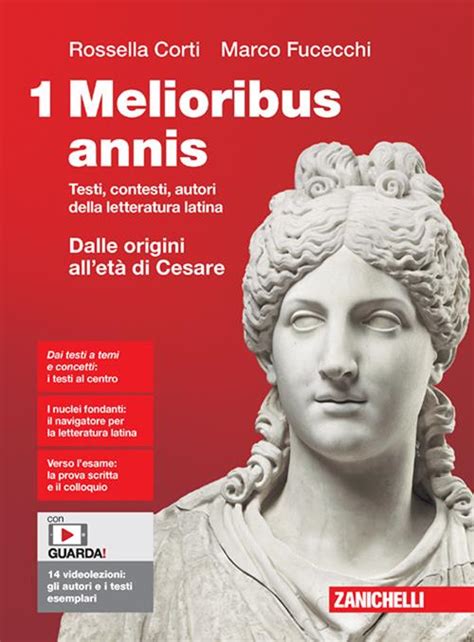 Melioribus Annis Testi Contesti Autori Della Letteratura Latina Per Le Scuole Superiori