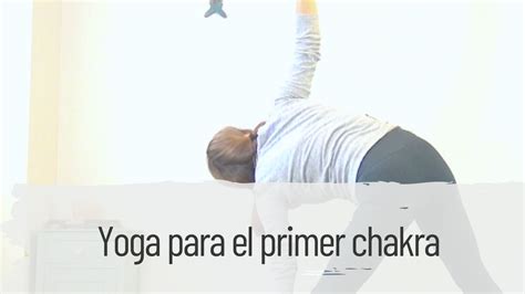 Yoga Para El Primer Chakra Araceli Yoga