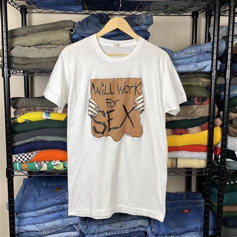 Vintage 70s Edgy Sex T Shirt Will Work For Sex True Depop