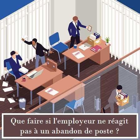 Que Faire Si L Employeur Ne R Agit Pas Un Abandon De Poste