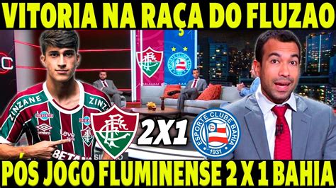 P S Jogo Fluminense X Bahia Vit Ria Na Ra A Do Fluz O Noticias Do