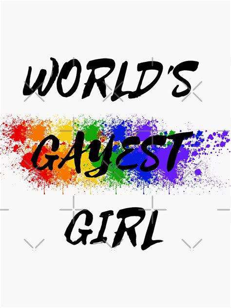 World S Gayest Girl Color Splash Lesbian Pride For Sapphics Sticker For Sale By Luckykermit