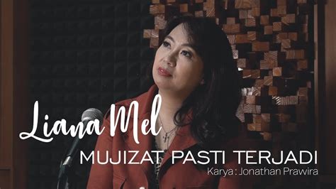 Mujizat Pasti Terjadi Official Music Video Liana Mel