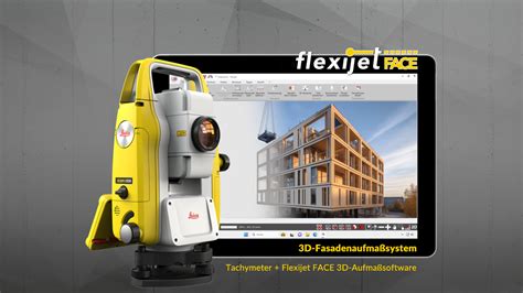 Flexijet FACE Tachymetersystem Flexijet Innovation CAD Aufmaß