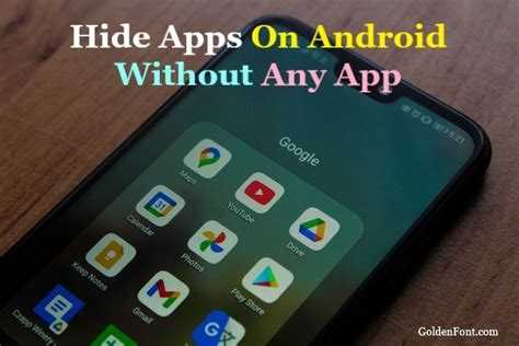 How To Hide Apps On Android Without Any App Disabling