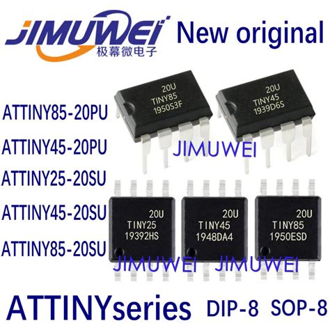 ATTINY45 20PU ATTINY85 20PU ATTINY25 20SU ATTINY45 20SU ATTINY85 20SU