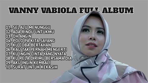 Vanny Vabiola Full Album Nostalgia Terbaik Youtube