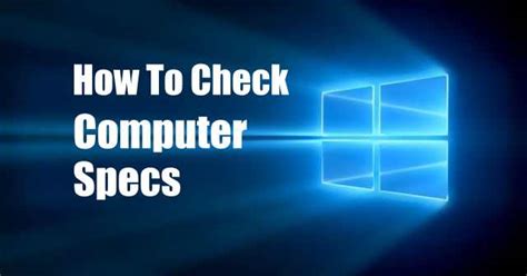 Comment V Rifier Les Sp Cifications Compl Tes De L Ordinateur Sous