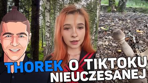 Thorek Ostro O Tiktoku Neuczesanej YouTube