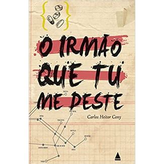 O Irmao Que Tu Me Deste - O IRMAO QUE TU ME DESTE autor CARLOS HEITOR cony | Shopee Brasil