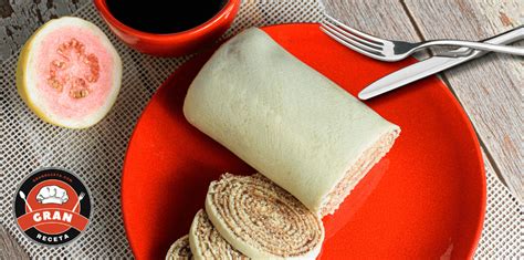 Rollo de guayaba - Una receta deliciosa de preparar