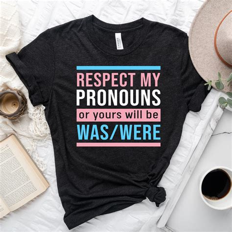 Respect My Pronouns Shirt Trans Pride Lgbtq Shirt Etsy