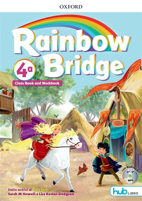 Rainbow bridge. Workbook e Cb. Con Hub kids. Per la Scuola elementare ...