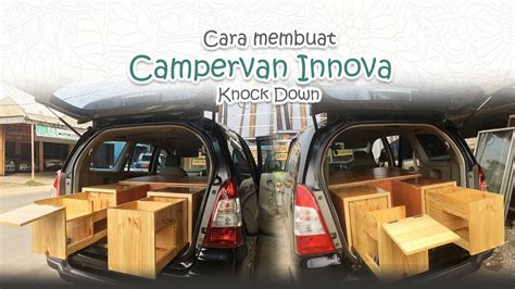 Cara Membuat Campervan Innova I DIY Campervan I Campervan Innova I