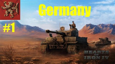 Hearts Of Iron 4 Germany Part 1 The Beginning Of World Conquest Youtube