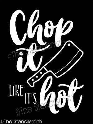 3815 Chop It Like It S Hot Artofit