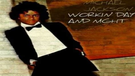 Michael Jackson Workin Day And Night YouTube