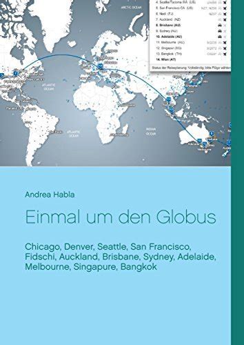 Einmal Um Den Globus Chicago Denver Seattle San Francisco Fidschi