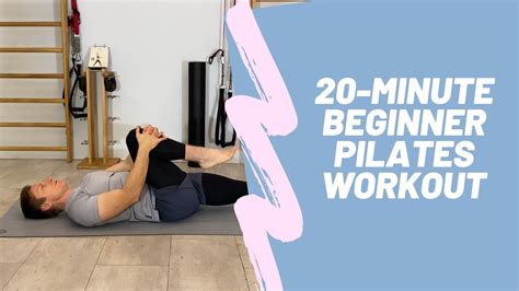 20 Minute Beginner Pilates Workout 1 Youtube