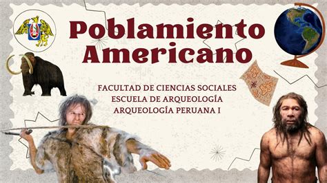 Poblamiento Americano Yo Arqueo Udocz