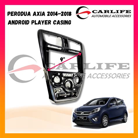 Perodua Axia 2014 2018 Android Player Casing Shopee Malaysia