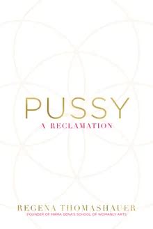 Pussy By Regena Thomashauer Z Library