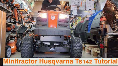 Tutorial Completo Minitractor HUSQVARNA TS 142 Todo Lo Que Necesitas