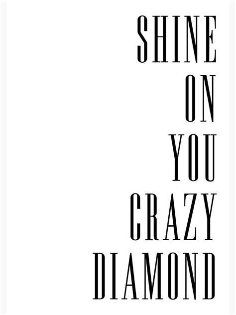 Shine On You Crazy Diamond Art Print For Sale By Tipografia Redbubble