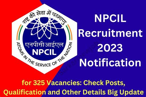 Npcil Recruitment 2023 Notification For 325 Vacancies Check Posts