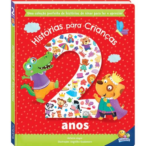 Livros Infantil 2 A 3 Anos - Livro Infantil Histórias Para Crianças…2 anos Todo Livro 1156365 ...