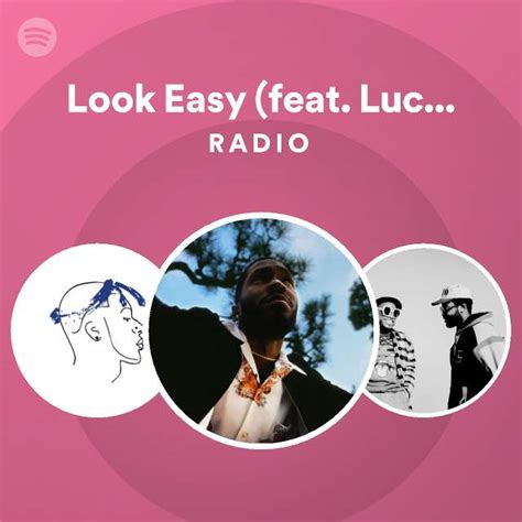 Look Easy Feat Lucky Daye Radio Playlist By Spotify Spotify