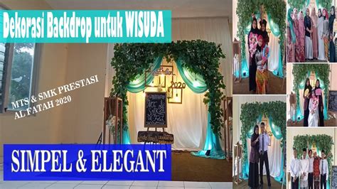 Dekorasi Wisuda Backdrop Wisuda Photobooth MTs SMK AL FATAH 2020