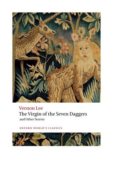 The Virgin Of The Seven Daggers Vernon Lee 2022 Oxford University Press