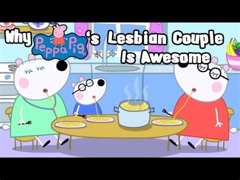 Why Peppa Pig S Lesbian Couple Is Awesome Youtube