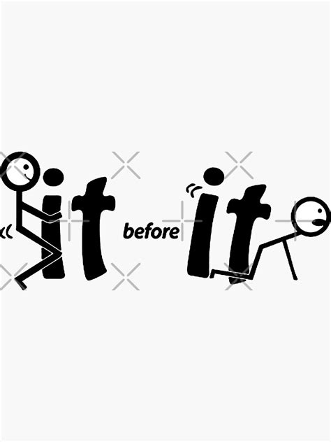 Stick Figure Fuck It Before It Fucks You Stickman Printed Sticker For Sale By Dibbadesigns