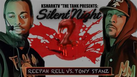 Reepah Rell Vs Tony Stanz Ksharktv Silent Night 2 Youtube