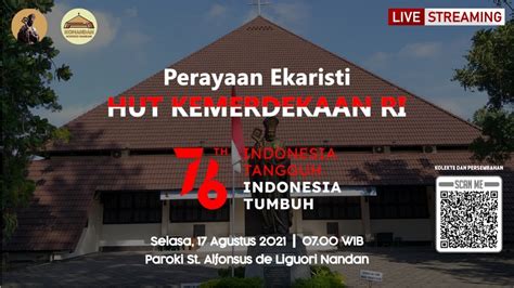 Misa HUT 76 RI Gereja St Alfonsus Nandan 17 Agustus 2021 07 00 WIB