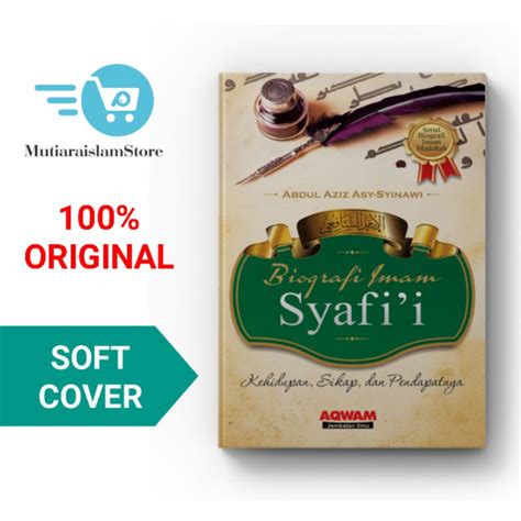 Jual Buku Biografi Imam Syafii Kehidupan Sikap Dan Pendapatnya