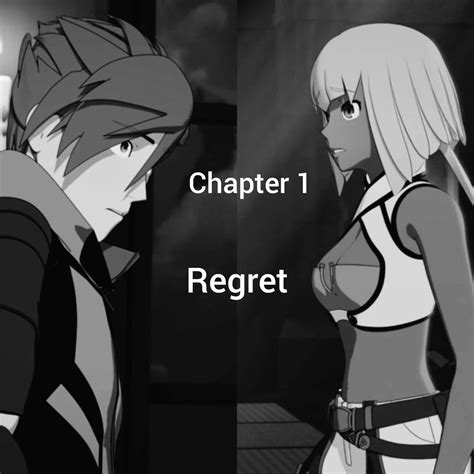 Chapter 1: Regret | RWBY Amino