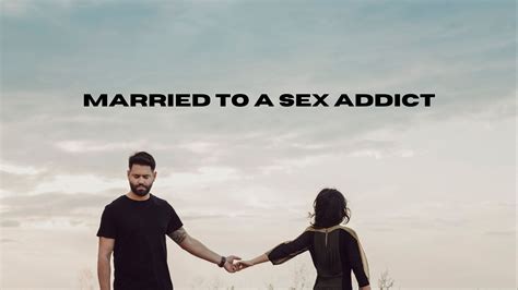 Married To A Sex Addict Womens Series Pursuegod Org
