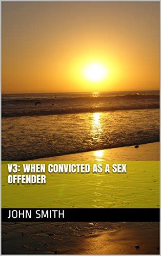 Amazon V When Convicted As A Sex Offender Ebook Smith John Books
