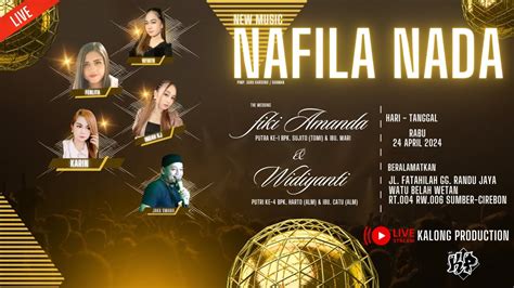 LIVE MUSIC NAFILA NADA WATU BELAH WETAN SUMBER CIREBON 24 04