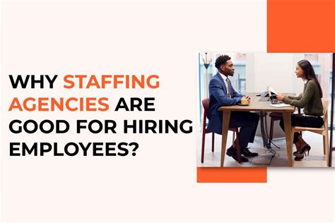 Why Staffing Agencies Are Good For Hiring Employees