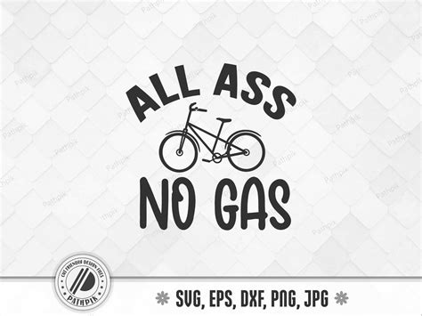 All Ass No Gas SVG Graphic By Pathpik Creative Fabrica