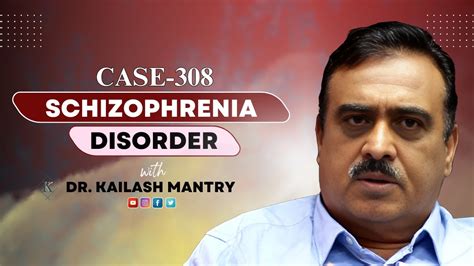 schizopherina disorder case study  hindi insights  dr kailash